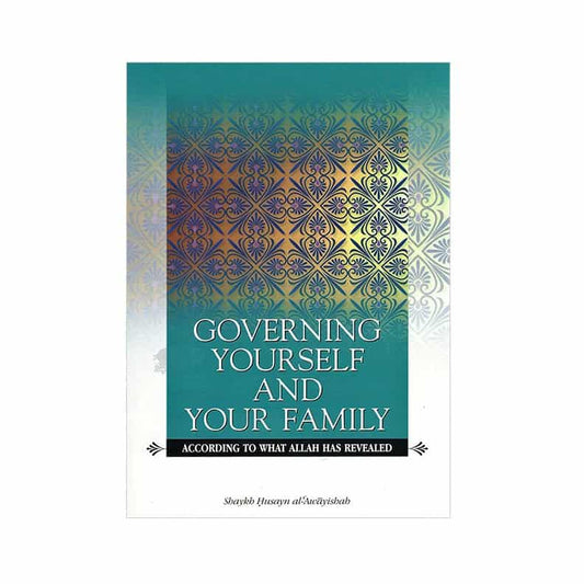 Governing Yourself and Your Family According to What Allah Has Revealed