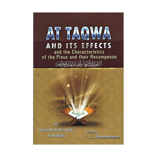 At-Taqwa And Its Effects And The Characteristics Of The Pious And Their Recompense