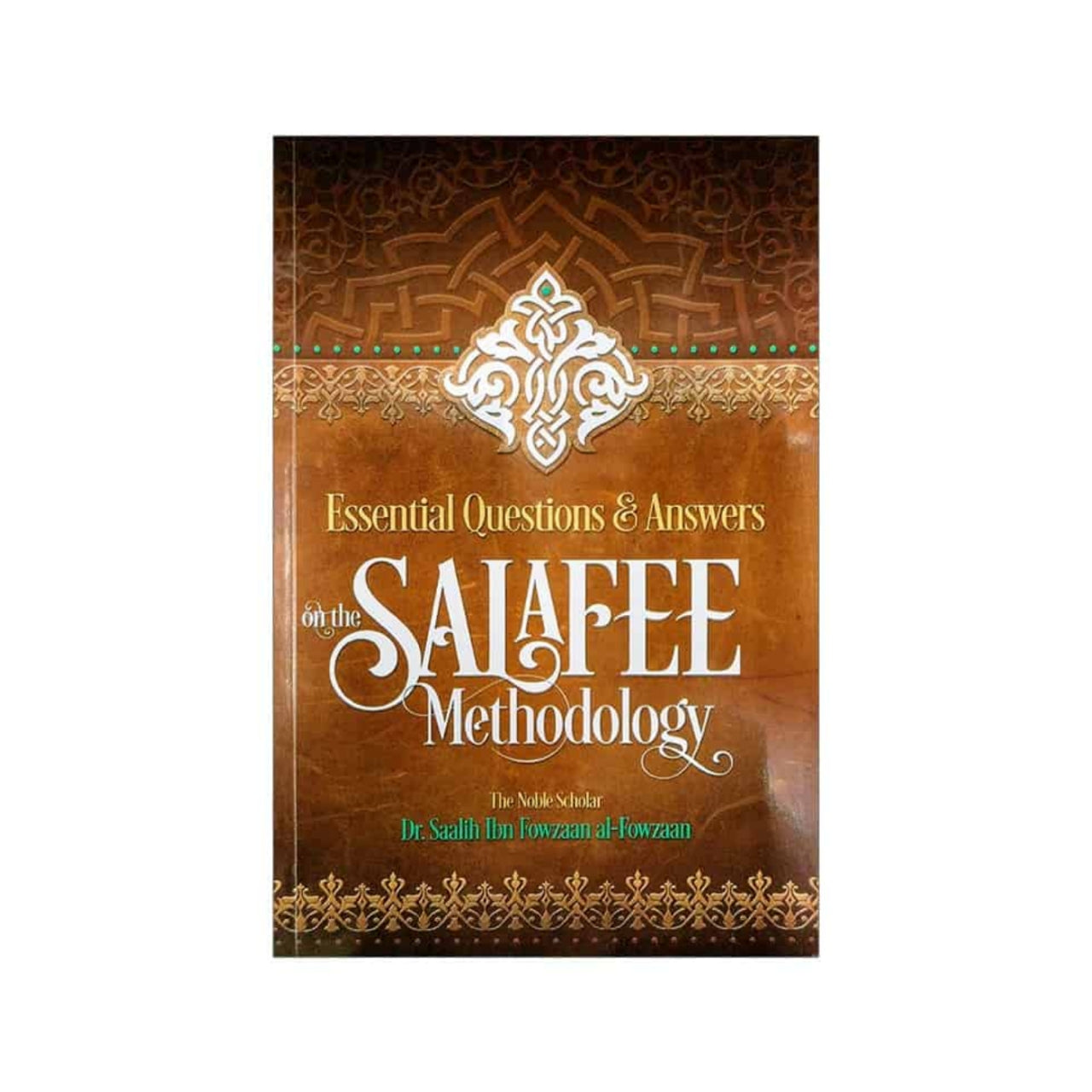 Essential Questions & Answers on the Salafee Methodology | Sheikh Sālih Al Fawzān حفظه الله